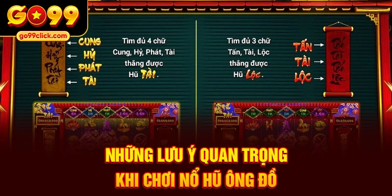 Những lưu ý quan trọng khi chơi nổ hũ Ông Đồ